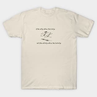 Judges 4:8 If you will go with me, I will go. Barak Deborah Bible T-Shirt